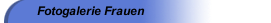 Fotogalerie Frauen